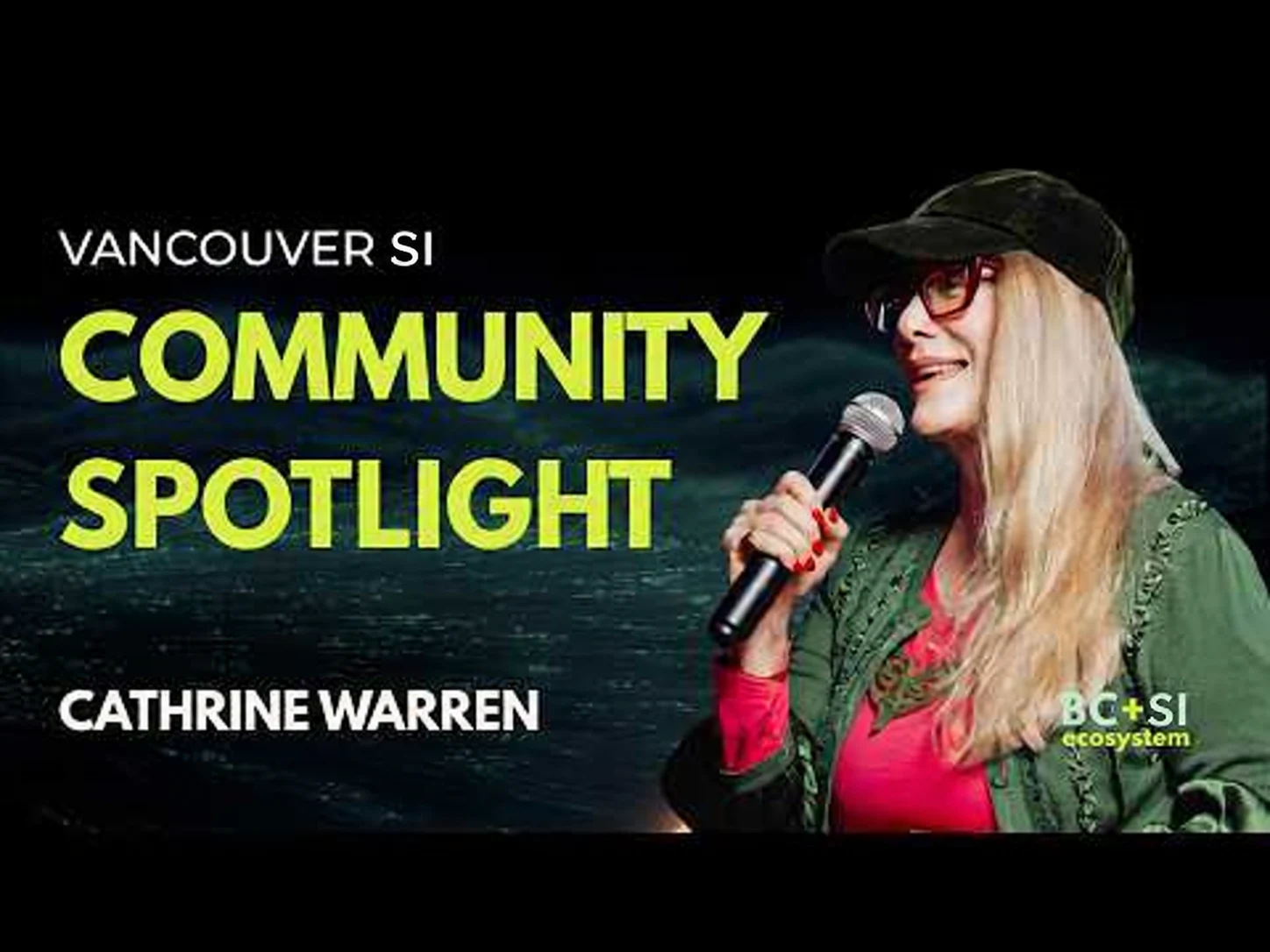 Cathrine Warren Community Spotlight cover with Vancouver SI and BC + SI parody branding.